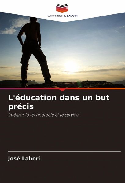 L'éducation dans un but précis