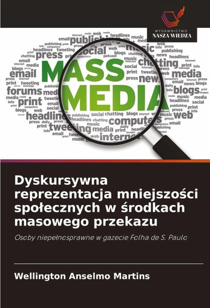 Dyskursywna reprezentacja mniejszo¿ci spo¿ecznych w ¿rodkach masowego przekazu Dyskursywna reprezentacja mniejszo¿ci spo¿ecznych w ¿rodkach masowego przekazu