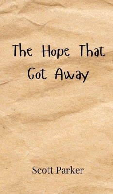 The Hope That Got Away - Parker, Scott