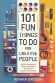 101 Fun Things to Do for Creative People