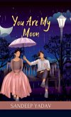 You Are My Moon You Are My Moon