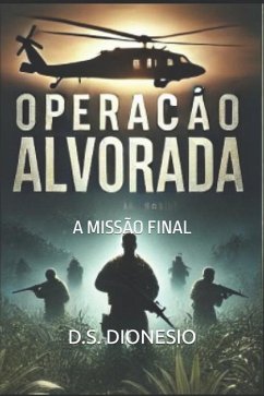 Operação Alvorada - Dionesio, D S