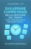 Sviluppare competenze nella gestione del tempo con il metodo delle abitudini chiave
