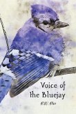 Voice of the Bluejay Voice of the Bluejay