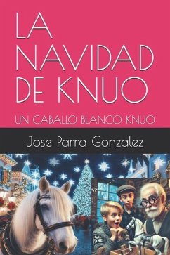 La Navidad de Knuo - Parra Gonzalez, Jose Luis