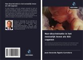 Non-discriminatie in het menselijk leven als IUS-cogenen Non-discriminatie in het menselijk leven als IUS-cogenen