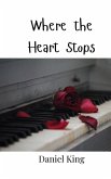 Where the Heart Stops