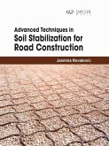 Advanced Techniques in Soil Stabilization for Road Construction Advanced Techniques in Soil Stabilization for Road Construction