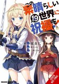 Konosuba: God's Blessing on This Wonderful World!, Vol. 19 (Manga) Konosuba: God's Blessing on This Wonderful World!, Vol. 19 (Manga)