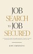 Job Search To Job Secured - Bild 1