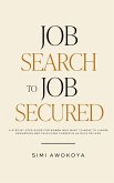 Job Search To Job Secured