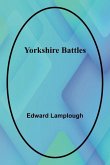 Yorkshire Battles