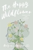 The Happy Wildflower