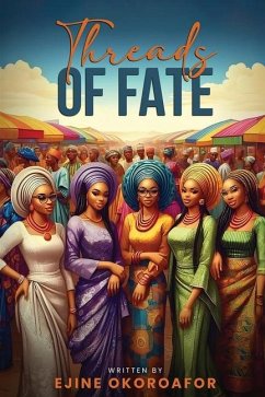 Threads of Fate - Okoroafor, Ejine