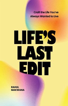 Life's Last Edit - Rahul Makwana
