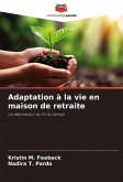 Adaptation à la vie en maison de retraite