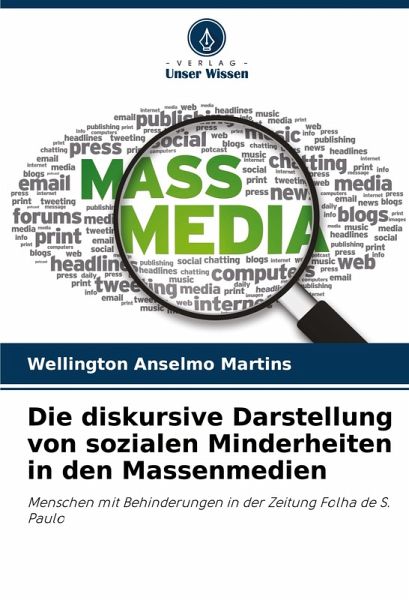 Die diskursive Darstellung von sozialen Minderheiten in den Massenmedien Die diskursive Darstellung von sozialen Minderheiten in den Massenmedien