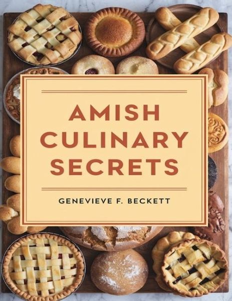 Amish Culinary Secrets Amish Culinary Secrets