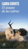 El Ataque de Las Cabras / Attack of the Goats El Ataque de Las Cabras / Attack of the Goats
