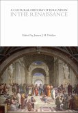 A Cultural History of Education in the Renaissance A Cultural History of Education in the Renaissance