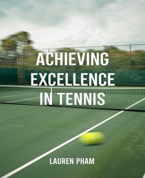 Achieving Excellence in Tennis