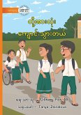 We All Go To School - တို့အားလုံး ကျောင်းသွားတယ် We All Go To School - တို့အားလုံး ကျောင်းသွားတယ်