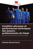 Condition physique et performances techniques des joueurs professionnels de futsal Condition physique et performances techniques des joueurs professionnels de futsal