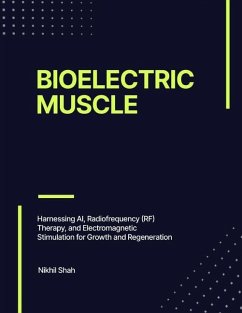 Bioelectric Muscle - Shah, Sean; Shah, Sony; Shah, Rushil