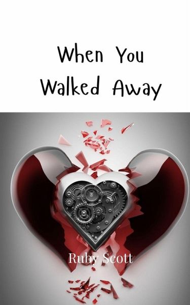 When You Walked Away When You Walked Away