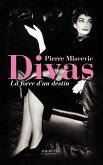 Divas, la force d'un destin