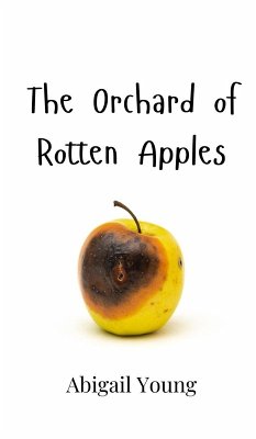 Cover The Orchard of Rotten Apples