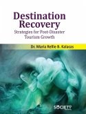 Destination Recovery: Strategies for Post-Disaster Tourism Growth