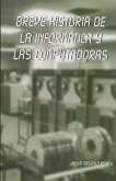 Breve historia de la Informática y las Computadoras