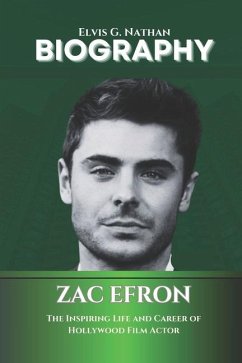 Zac Efron Biography - Nathan, Elvis G