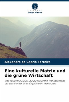 Cover Eine kulturelle Matrix und die grüne Wirtschaft