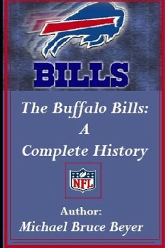 The Buffalo Bills - Beyer, Michael Bruce