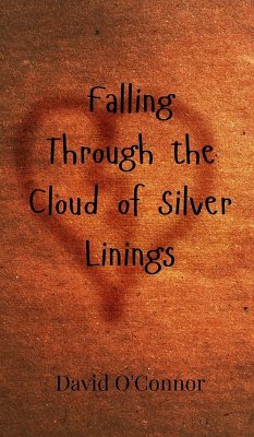 Falling Through the Cloud of Silver Linings - O'Connor, David
