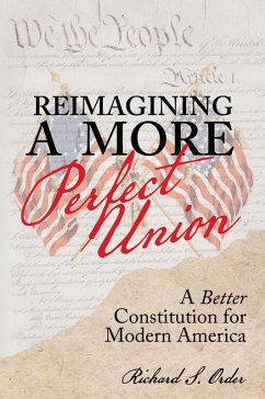 Reimagining a More Perfect Union - Order, Richard S.