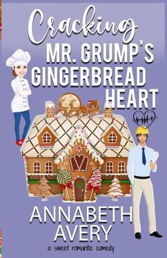 Cracking Mr. Grump's Gingerbread Heart - Avery, Annabeth