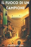 Il Fuoco di un Campione