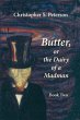 Butter, or the Dairy of a Madman - Bild 1