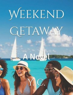 Weekend Getaway - C, Y.