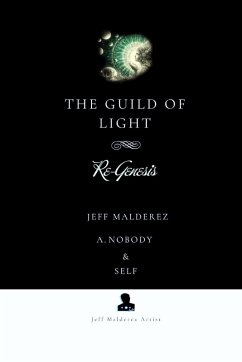 The Guild of Light - Malderez, Jeff; Nobody, A.; Self