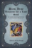 Dies Irae - Requiem for a Lost Soul In Understanding Dominic Dies Irae - Requiem for a Lost Soul In Understanding Dominic