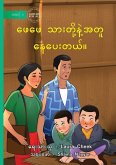 Dad Stayed with Us - ဖေဖေ သားတို့နဲ့အတူ နေပေးတယ်။