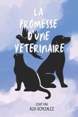 La Promesse d'Une Veterinaire