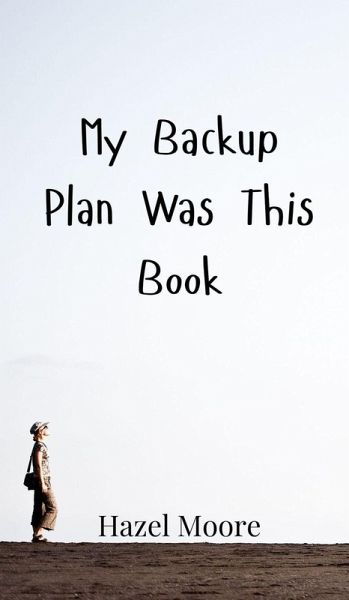 My Backup Plan Was This Book