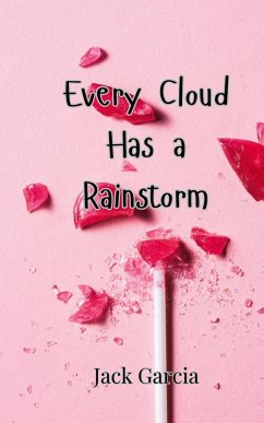 Every Cloud Has a Rainstorm - Garcia, Jack