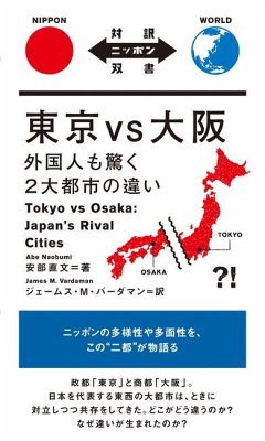 Tokyo Vs Osaka: Japan's Rival Cities - Abe, Naobumi