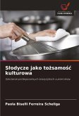 S¿odycze jako to¿samo¿¿ kulturowa S¿odycze jako to¿samo¿¿ kulturowa